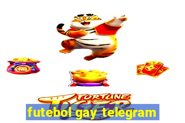 futebol gay telegram